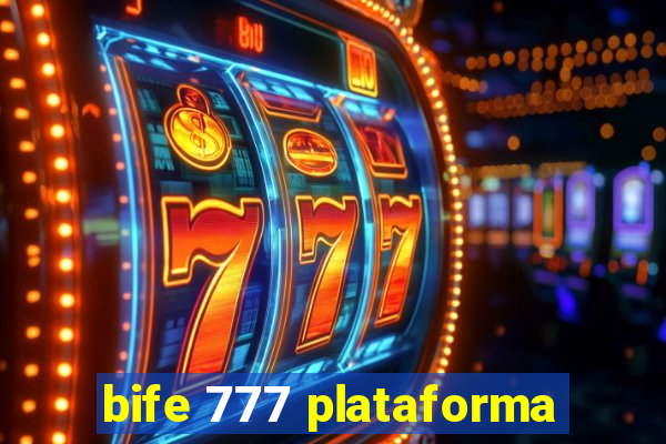 bife 777 plataforma